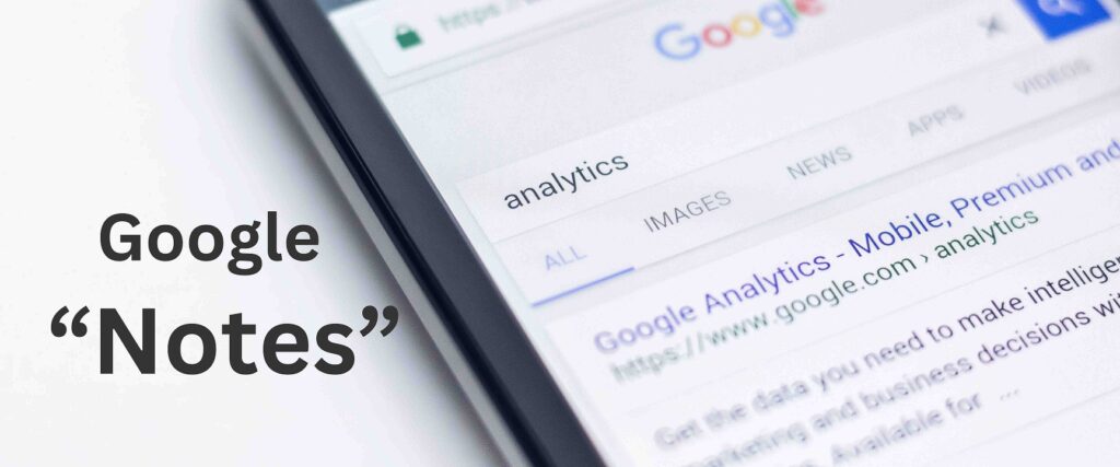 Exciting News from Google: Introducing 'Notes' Feature