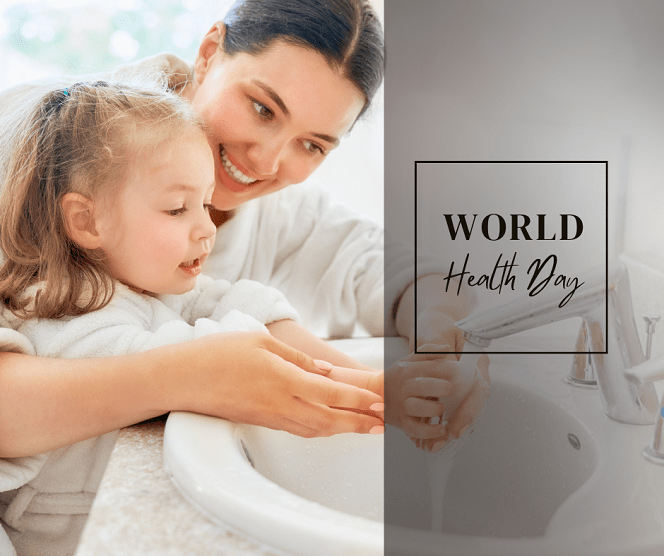 World Health Day: Take Care of Your Body and Health