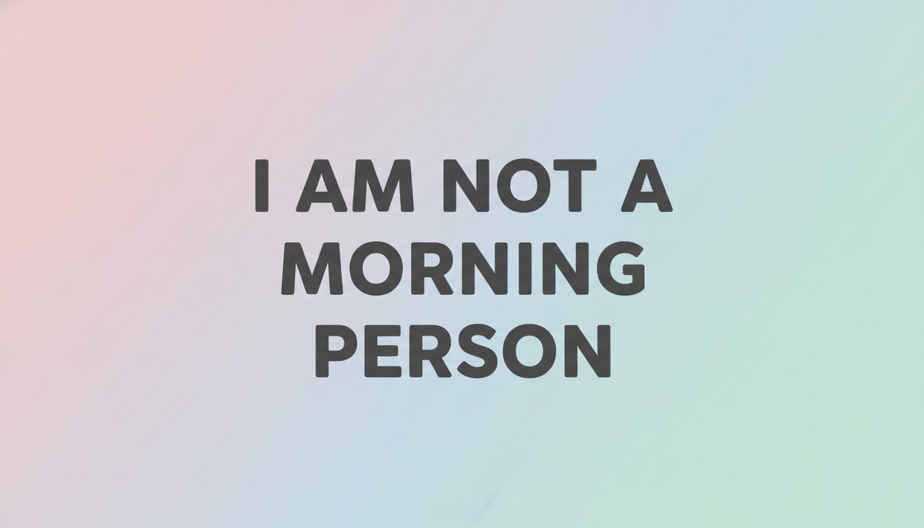 Aesthetic quote for Instagram story about hating mornings
